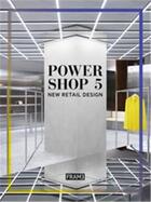 Couverture du livre « Powershop 5: new retail design » de Mcnamara Carmel aux éditions Frame