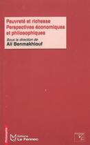 Couverture du livre « Pauvreté et richesse : Perspectives économiques et philosophiques » de Ali Benmakhlouf aux éditions Le Fennec
