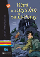 Couverture du livre « Rémi et le mystère de Saint-Péray ; A1 » de Annie Coutelle aux éditions Hachette Fle