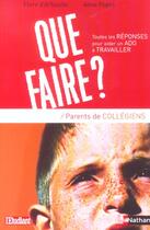 Couverture du livre « Que faire ? parents de collegiens a travailler » de Arfeuille/Popet aux éditions Nathan