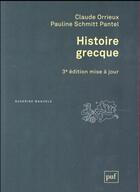 Couverture du livre « Histoire grecque (3e édition) » de Pauline Schmitt Pantel et Claude Orrieux aux éditions Puf