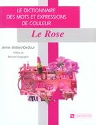 Couverture du livre « Le rose - dictionnaire des mots et expressions de couleur » de Mollard-Desfour Anni aux éditions Cnrs