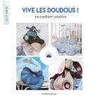 Couverture du livre « Vive les doudous ! en couture créative » de  aux éditions De Saxe