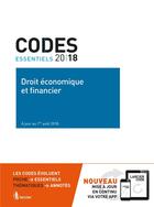 Couverture du livre « Codes essentiels ; droit économique et financier ; à jour au 1er août 2018 (édition 2018) » de  aux éditions Larcier
