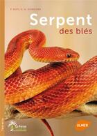Couverture du livre « Le serpent des blés » de Petra Dietz et Eva-Grit Schneider aux éditions Eugen Ulmer