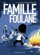 Couverture du livre « La famille Foulane Tome 2 : camping (presque) sauvage » de Noredine Allam aux éditions Bdouin