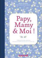 Couverture du livre « Papy, mamy et moi ! » de Marie Thuillier aux éditions Leduc
