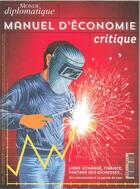 Couverture du livre « Manuel d economie critique - monde diplomatique n 7 » de  aux éditions Maniere De Voir
