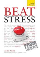 Couverture du livre « Beat Stress: Teach Yourself Ebook Epub » de Muir Alice aux éditions Hodder Education Digital