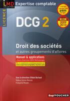 Couverture du livre « DCG 2 ; licence droit des sociétés et autres groupements des affaires » de Michel Revah aux éditions Foucher