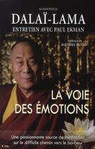 Couverture du livre « La voie des émotions de sa sainteté le Dalaï-Lama » de Ekman-P aux éditions City