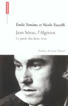 Couverture du livre « Jean Sénac, l'algérien le poète des deux » de Emile Temime et Nicole Tucceli aux éditions Autrement