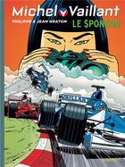 Couverture du livre « Michel Vaillant Tome 62 : le sponsor » de Jean Graton aux éditions Dupuis