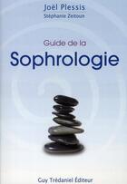 Couverture du livre « Guide de la sophrologie » de Joel Plessis aux éditions Guy Trédaniel