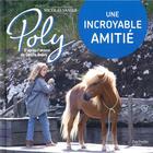 Couverture du livre « Poly ; une incroyable amitié » de  aux éditions Hachette Jeunesse