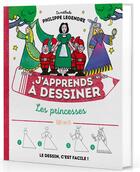 Couverture du livre « J'apprends à dessiner : les princesses » de Philippe Legendre aux éditions Fleurus
