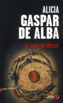 Couverture du livre « Le sang du désert » de Alicia Gaspar De Alba aux éditions Presses De La Cite