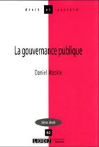 Couverture du livre « La gouvernance publique » de Daniel Mockle aux éditions Lgdj