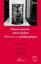 Couverture du livre « Oeuvre siamoise : Hervé Guibert et l'expérience photographique » de Frederique Poinat aux éditions Editions L'harmattan