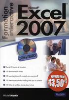 Couverture du livre « Excel 2007 ; formation interactive » de Martin/Michel aux éditions Pearson
