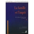 Couverture du livre « La famille et l'impôt » de Ludovic Ayrault et Florent Garnier aux éditions Pu De Rennes