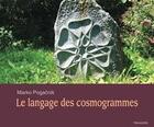 Couverture du livre « Le langage des cosmogrammes » de Marko Pogacnik aux éditions Triades