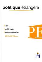 Couverture du livre « POLITIQUE ETRANGERE T.1-11 ; les états fragiles ; Japon d'un modèle à l'autre » de  aux éditions Ifri