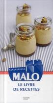 Couverture du livre « Le livre de recettes de Malo » de Loic Hanno aux éditions Hachette Pratique