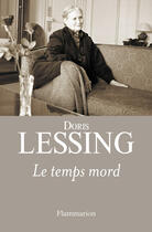 Couverture du livre « Le temps mord » de Doris Lessing aux éditions Flammarion
