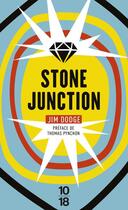 Couverture du livre « Stone junction » de Jim Dodge aux éditions 10/18