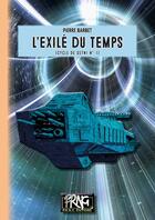 Couverture du livre « L'exilé du temps » de Pierre Barbet aux éditions Prng