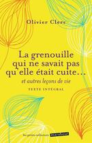 Couverture du livre « La grenouille qui ne savait pas qu'elle était cuite » de Olivier Clerc aux éditions Marabout