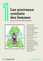 Couverture du livre « Les nouveaux combats des femmes » de Eric Fottorino aux éditions Philippe Rey