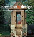 Couverture du livre « Paradise by design » de Bensley Bill aux éditions Tuttle