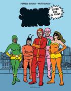 Couverture du livre « Super héros super pas au point » de Pierre-Dominique Burgaud et Walter Glassof aux éditions Actes Sud Junior