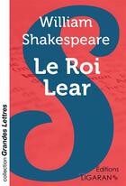Couverture du livre « Le Roi Lear (grands caractères) » de William Shakespeare aux éditions Ligaran