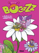 Couverture du livre « Bogzzz t.2 ; la saison des zzzamours » de Nob aux éditions Glenat