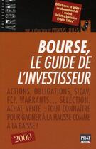 Couverture du livre « Bourse, le guide de l'investisseur (édition 2009) » de Propos Utiles aux éditions Prat