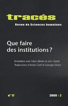 Couverture du livre « TRACES n.17 ; que faire des institutions ? » de Traces aux éditions Ens Lyon