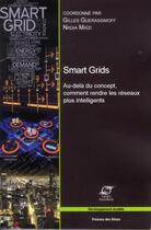 Couverture du livre « Smart grids ; au-delà du concept ; comment rendre les réseaux plus intelligents » de Gilles Guerassimoff aux éditions Presses De L'ecole Des Mines