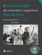 Couverture du livre « L'échochirurgie du membre supérieur : état de l'art » de Olivier Mares aux éditions Sauramps Medical