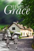 Couverture du livre « Wheels Of Grace » de Crosse Tania aux éditions Hale Robert Digital