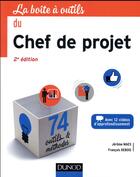 Couverture du livre « La boîte à outils ; du chef de projet (2e édition) » de Jerome Maes et Francois Debois aux éditions Dunod