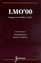 Couverture du livre « Lmo'00 : langages et modeles a objets » de Christophe Dony aux éditions Hermes Science Publications