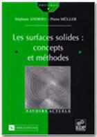 Couverture du livre « Les surfaces solides : concepts et méthodes » de Pierre Muller et Stephane Andrieu aux éditions Edp Sciences