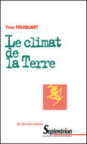 Couverture du livre « Le climat de la terre » de Pu Septentrion aux éditions Pu Du Septentrion