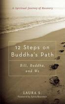 Couverture du livre « 12 Steps on Buddha's Path » de S Laura aux éditions Wisdom Publications
