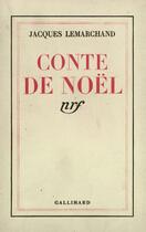 Couverture du livre « Conte de noel / mots d'enfants » de Jacques Lemarchand aux éditions Gallimard (patrimoine Numerise)