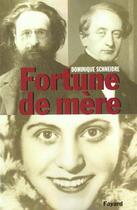Couverture du livre « Fortune de mère » de Dominique Schneidre aux éditions Fayard