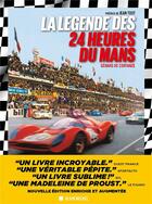 Couverture du livre « La Légende des 24 heures du Mans (édition 2024) » de Gerard De Cortanze aux éditions Albin Michel